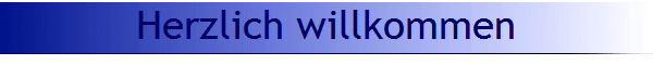 Herzlich willkommen